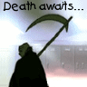 Death awaits...