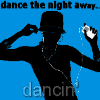 dancehtenightaway